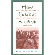 How Curious a Land