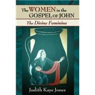 The Women In The Gospel Of John