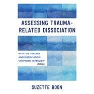 Assessing Trauma-Related Dissociation with the Trauma and Dissociation Symptoms Interview (TADS-I)