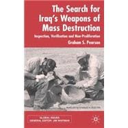 The Search for Iraq's Weapons of Mass Destruction Inspection, Verification and Non-Proliferation