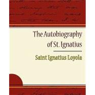 The Autobiography of St. Ignatius