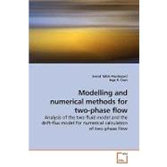 Modelling and Numerical Methods for Two-phase Flow