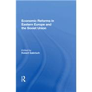 Economic Reforms In Eastern Europe And The Soviet Union