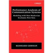 Performance Analysis of Communication Systems  Modeling with Non-Markovian Stochastic Petri Nets