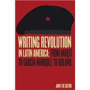 Writing Revolution in Latin America