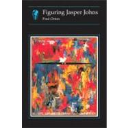 Figuring Jasper Johns,9780948462580
