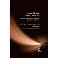 Saints, Heroes, Myths, and Rites