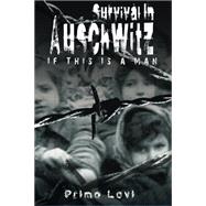 Survival In Auschwitz