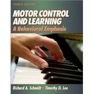Motor Control and Learning : A Behavioral Emphasis,9780736042581