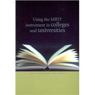 Using the MBTI Instrument in Colleges and Universities