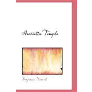 Henrietta Temple : A Love Story