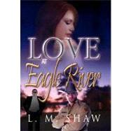 Love at Eagle River