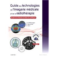 Guide des technologies de l'imagerie médicale et de la radiothérapie