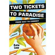 Two Tickets to Paradise From Cult to Comedy