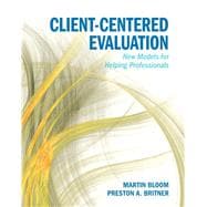 Client-Centered Evaluation New Models for Helping Professionals