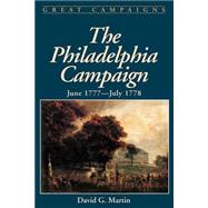 The Philadelphia Campaign June 1777- July 1778