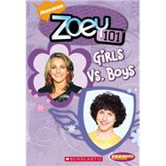 Zoey 101 Chapter Book #8: Girls Vs. Boys