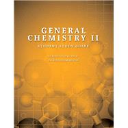 General Chemistry II, Student Study Guide