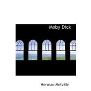Moby-Dick : Or, the White Whale