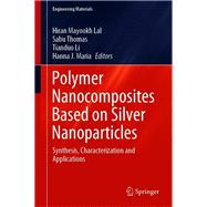 Polymer Nanocomposites Based on Silver Nanoparticles