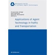 Applications of Agent Technology in Traffic And Transportation