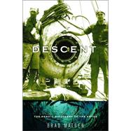 Descent : The Heroic Discovery of the Abyss