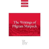 The Writings of Pilgram Marpeck