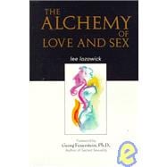 The Alchemy of Love and Sex