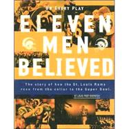 Eleven Men Believed