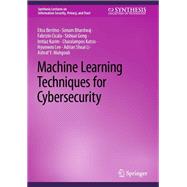 Machine Learning Techniques for Cybersecurity
