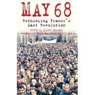 May 68 Rethinking France's Last Revolution