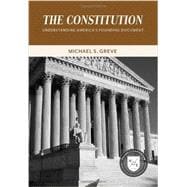 The Constitution Understanding America's Founding Document,9780844772585