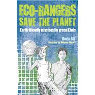 Eco-Rangers Save The Planet Earth-Friendly Missions