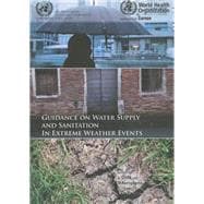 Guidance on Water Supply and Sanitation in Extreme Weather Events