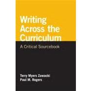 Writing Across the Curriculum A Critical Sourcebook