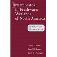 Invertebrates in Freshwater Wetlands of North America Ecology and Management
