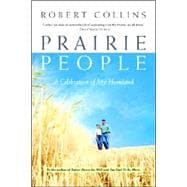 Prairie People A Celebration of My Homeland