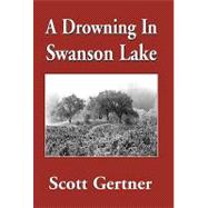 A Drowning in Swanson Lake