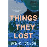 Things They Lost A Novel