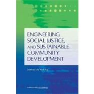 Engineering, Social Justice, and Sustainable Community Development