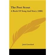 Poet Scout : A Book of Song and Story (1886)