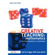 Creative Teaching: Mathematics in the Primary Classroom