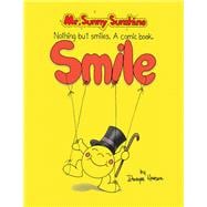 Mr. Sunny Sunshine Nothing but Smiles a Comic Book