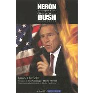 El neron del siglo XXI/Fortunate Son: George W. Bush Presidente