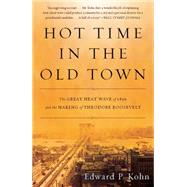 Hot Time in the Old Town