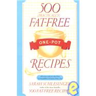 500 (Practically) Fat-Free One-Pot Recipes
