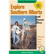 Explore Southern Alberta With Joanne Elves