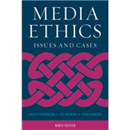 Media Ethics Issues and Cases,9781538112588