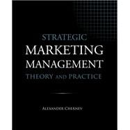 Strategic Marketing Management: Theory and Practice