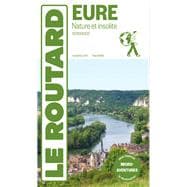 Guide du Routard Eure nature et insolite 2024